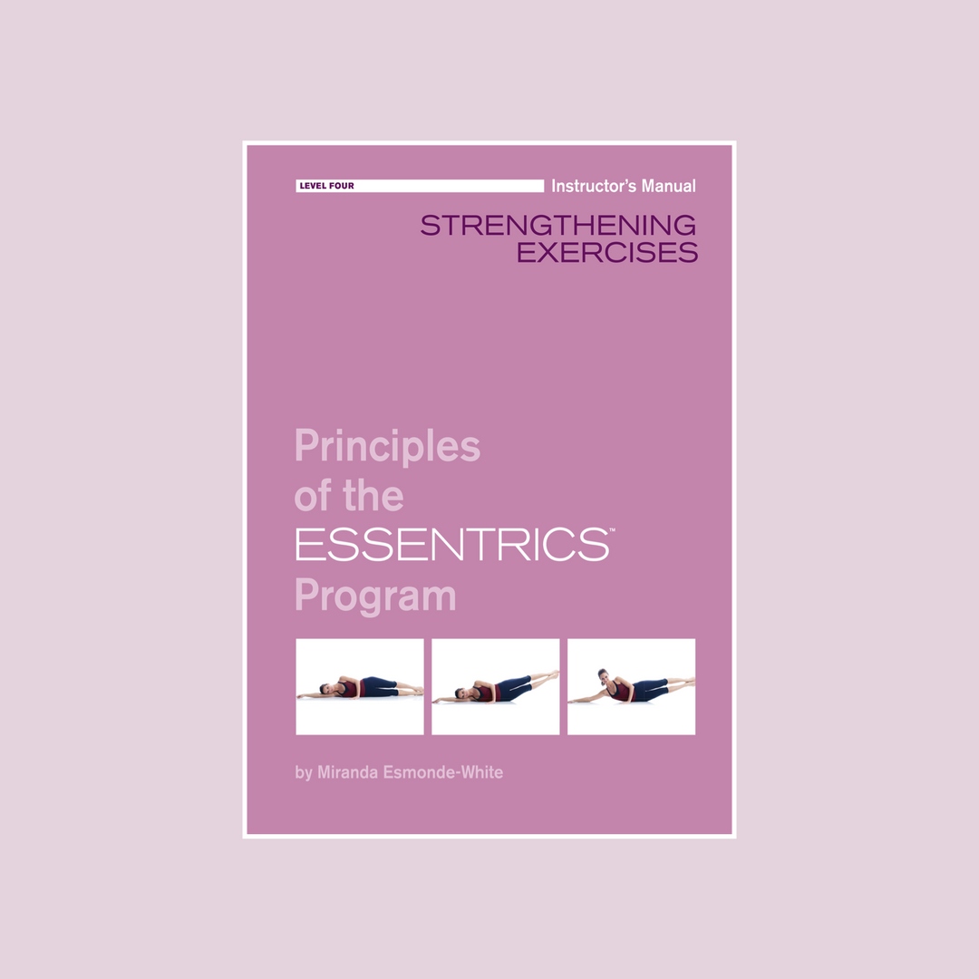 Level 4 Essentrics Instructor Certification Package