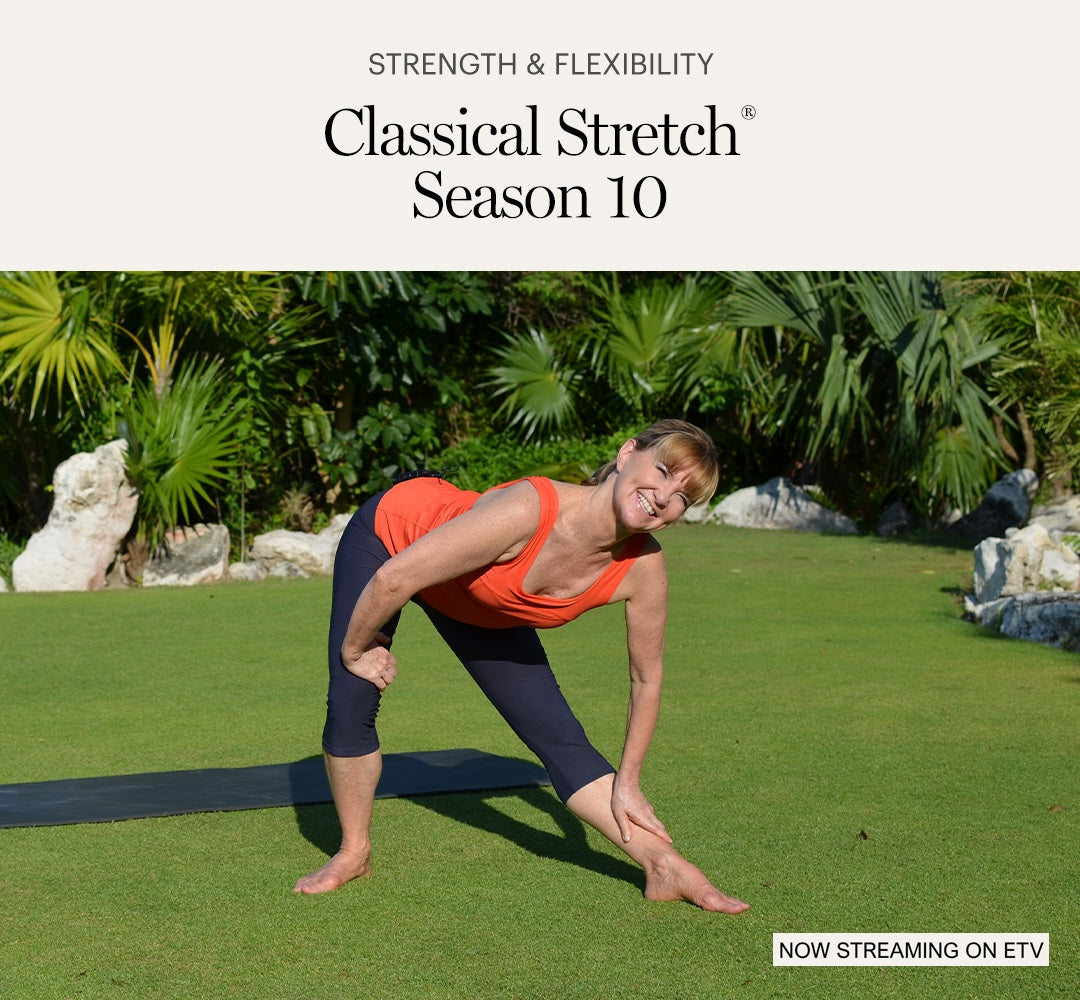 Classical Stretch Season 10 - Strength and Flexibility