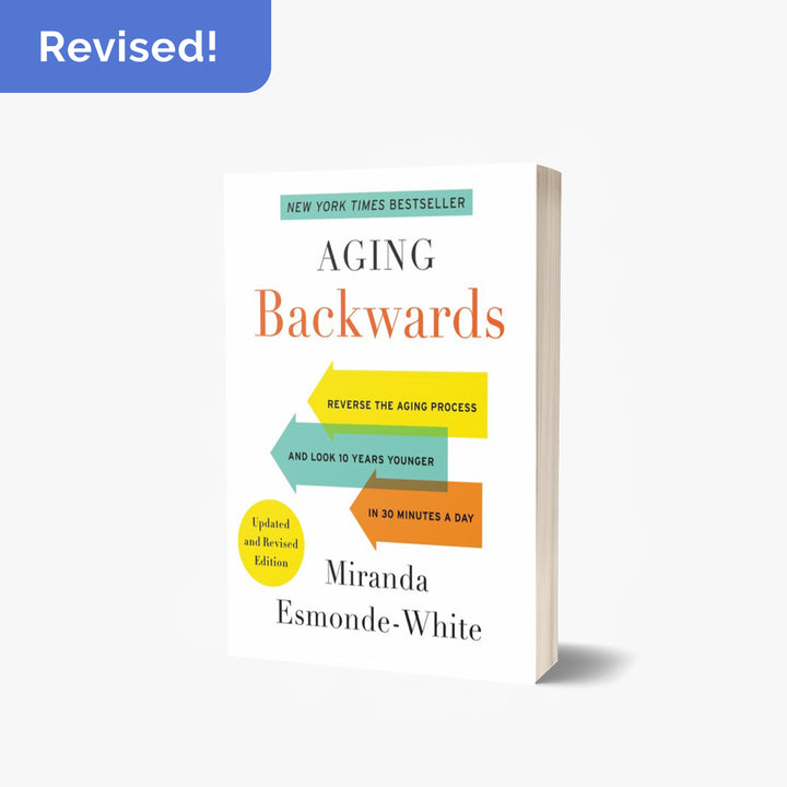 Aging Backwards® Updated Edition by Miranda Esmonde-White