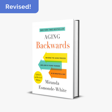 Aging Backwards® Updated Edition by Miranda Esmonde-White