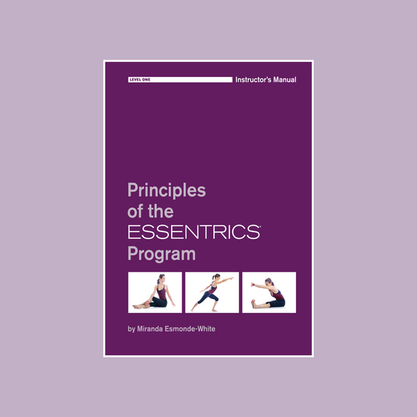Level 1 Essentrics Instructor Certification Package – Comprehensive Entry Point
